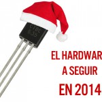 El hardware a seguir en 2014