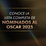 Nominados a los Oscars 2025: Lista completa