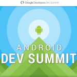Android Dev Summit, la primera cumbre para desarrolladores