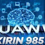 Huawei acelera el lanzamiento de su nueva generación de chips Kirin 985