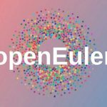 OPENEULER OS: HUAWEI LANZA UN SISTEMA OPERATIVO POTENCIAL REEMPLAZO DE ANDROID